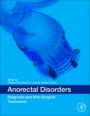 Anorectal Disorders: Diagnosis and Non-Surgical Treatments - ISBN 9780128153468