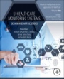 U-Healthcare Monitoring Systems: Volume 1: Design and Applications - ISBN 9780128153703