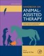 Handbook on Animal-Assisted Therapy: Foundations and Guidelines for Animal-Assisted Interventions - ISBN 9780128153956