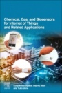 Chemical, Gas, and Biosensors for Internet of Things and Related Applications - ISBN 9780128154090