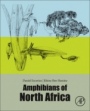 Amphibians of North Africa - ISBN 9780128154762