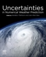 Uncertainties in Numerical Weather Prediction - ISBN 9780128154915