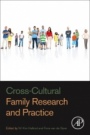 Cross-Cultural Family Research and Practice - ISBN 9780128154939