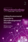 Linking Environmental Exposure to Neurodevelopmental Disorders - ISBN 9780128155516