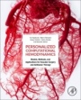 Personalized Computational Hemodynamics: Models, Methods, and Applications for Vascular Surgery and Antitumor Therapy - ISBN 9780128156537