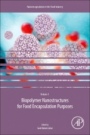 Biopolymer Nanostructures for Food Encapsulation Purposes: Volume 1 in the Nanoencapsulation in the Food Industry series - ISBN 9780128156636