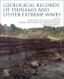 Geological Records of Tsunamis and Other Extreme Waves - ISBN 9780128156865