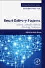 Smart Delivery Systems: Solving Complex Vehicle Routing Problems - ISBN 9780128157152
