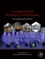 Innovative Food Processing Technologies: A Comprehensive Review - ISBN 9780128157817