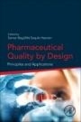 Pharmaceutical Quality by Design: Principles and Applications - ISBN 9780128157992