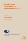 Membranes in Pulmonary Vascular Disease - ISBN 9780128158067