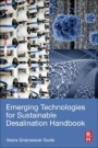 Emerging Technologies for Sustainable Desalination Handbook - ISBN 9780128158180
