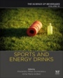 Sports and Energy Drinks: Volume 10: The Science of Beverages - ISBN 9780128158517
