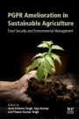 PGPR Amelioration in Sustainable Agriculture: Food Security and Environmental Management - ISBN 9780128158791