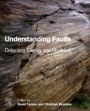 Understanding Faults: Detecting, Dating, and Modeling - ISBN 9780128159859
