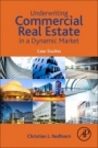 Underwriting Commercial Real Estate in a Dynamic Market: Case Studies - ISBN 9780128159897