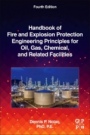 Handbook of Fire and Explosion Protection Engineering Principles for Oil, Gas, Chemical, and Related Facilities - ISBN 9780128160022