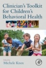 Clinicians Toolkit for Children’s Behavioral Health - ISBN 9780128160244