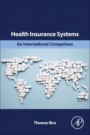 Health Insurance Systems: An International Comparison - ISBN 9780128160725