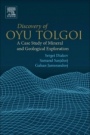 Discovery of Oyu Tolgoi: A Case Study of Mineral and Geological Exploration - ISBN 9780128160893