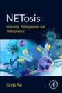 NETosis: Immunity, Pathogenesis and Therapeutics - ISBN 9780128161470