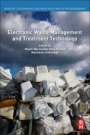 Electronic Waste Management and Treatment Technology - ISBN 9780128161906