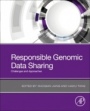 Responsible Genomic Data Sharing: Challenges and Approaches - ISBN 9780128161975