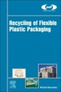 Recycling of Flexible Plastic Packaging - ISBN 9780128163351