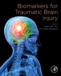 Biomarkers for Traumatic Brain Injury - ISBN 9780128163467