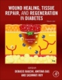 Wound Healing, Tissue Repair, and Regeneration in Diabetes - ISBN 9780128164136