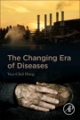 The Changing Era of Diseases - ISBN 9780128164396
