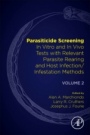 Parasiticide Screening: Volume 2: In Vitro and In Vivo Tests with Relevant Parasite Rearing and Host Infection/Infestation Methods - ISBN 9780128165775