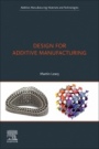 Design for Additive Manufacturing - ISBN 9780128167212