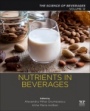 Nutrients in Beverages: Volume 12: The Science of Beverages - ISBN 9780128168424