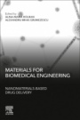 Materials for Biomedical Engineering: Nanomaterials-based Drug Delivery - ISBN 9780128169131