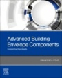 Advanced Building Envelope Components: Comparative Experiments - ISBN 9780128169216