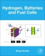 Hydrogen, Batteries and Fuel Cells - ISBN 9780128169506