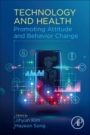 Technology and Health: Promoting Attitude and Behavior Change - ISBN 9780128169582