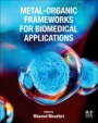 Metal-Organic Frameworks for Biomedical Applications - ISBN 9780128169841