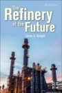 The Refinery of the Future - ISBN 9780128169940