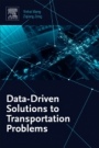 Data-Driven Solutions to Transportation Problems - ISBN 9780128170267