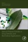 Natural Polysaccharides in Drug Delivery and Biomedical Applications - ISBN 9780128170557