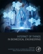 Internet of Things in Biomedical Engineering - ISBN 9780128173565