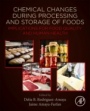Chemical Changes During Processing and Storage of Foods: Implications for Food Quality and Human Health - ISBN 9780128173800