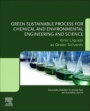 Green Sustainable Process for Chemical and Environmental Engineering and Science: Ionic Liquids as Green Solvents - ISBN 9780128173862