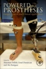 Powered Prostheses: Design, Control, and Clinical Applications - ISBN 9780128174500