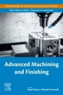 Advanced Machining and Finishing - ISBN 9780128174524