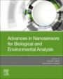 Advances in Nanosensors for Biological and Environmental Analysis - ISBN 9780128174562