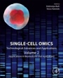 Single-Cell Omics: Volume 2: Technological Advances and Applications - ISBN 9780128175323