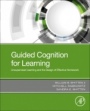 Guided Cognition for Learning: Unsupervised Learning and the Design of Effective Homework - ISBN 9780128175385